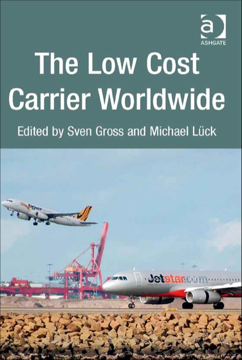 Cover image for book The Low Cost Carrier Worldwide