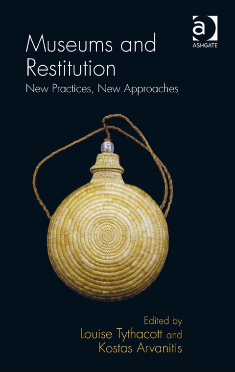 Cover image for book Museums and Restitution: New Practices, New Approaches