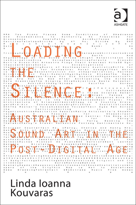 Cover image for book Loading the Silence: Australian Sound Art in the Post-Digital Age