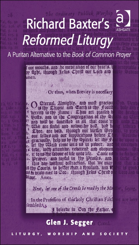 Cover image for book Richard Baxter's Reformed Liturgy: A Puritan Alternative to the Book of Common Prayer