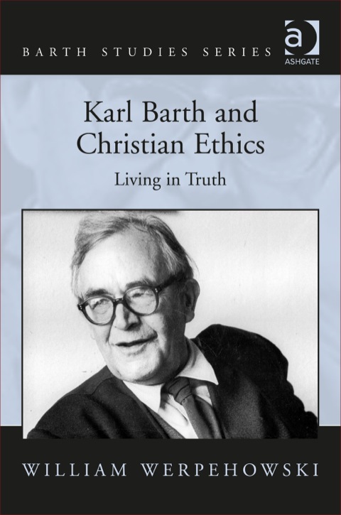 Cover image for book Karl Barth and Christian Ethics: Living in Truth