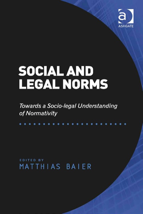 Cover image for book Social and Legal Norms: Towards a Socio-legal Understanding of Normativity