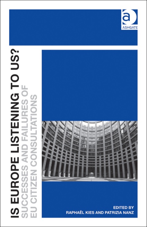 Cover image for book Is Europe Listening to Us?: Successes and Failures of EU Citizen Consultations