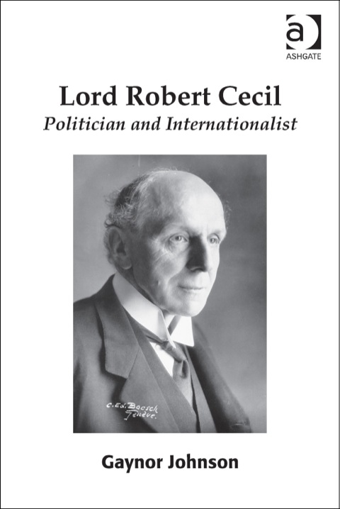 Cover image for book Lord Robert Cecil: Politician and Internationalist