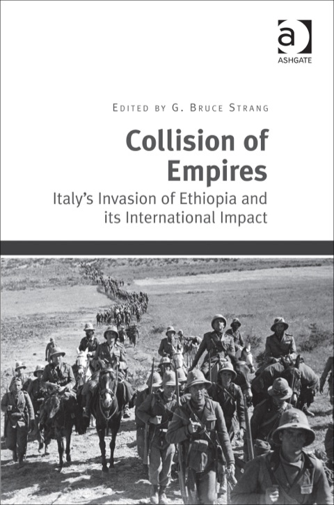 Cover image for book Collision of Empires: Italy's Invasion of Ethiopia and its International Impact
