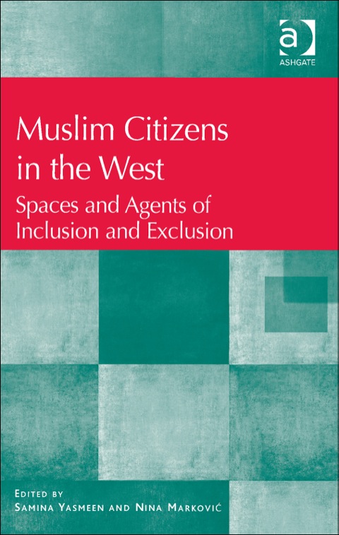 Cover image for book Muslim Citizens in the West: Spaces and Agents of Inclusion and Exclusion