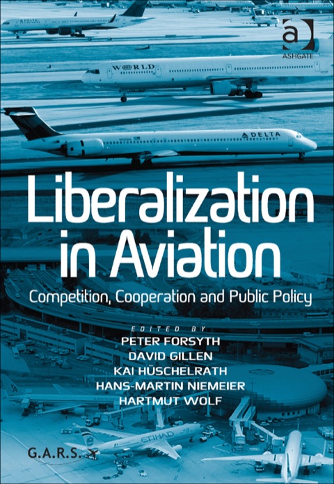 Cover image for book Liberalization in Aviation: Competition, Cooperation and Public Policy