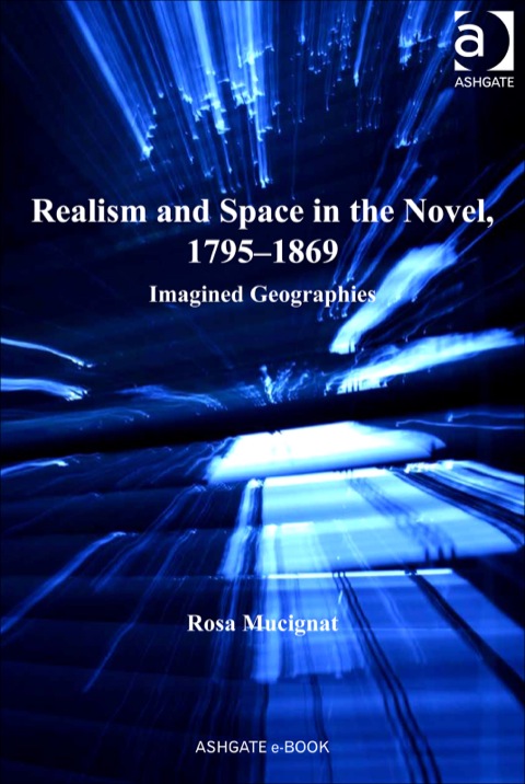 Cover image for book Realism and Space in the Novel, 1795–1869: Imagined Geographies