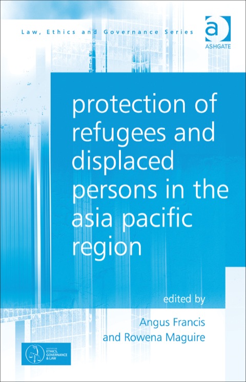 Cover image for book Protection of Refugees and Displaced Persons in the Asia Pacific Region