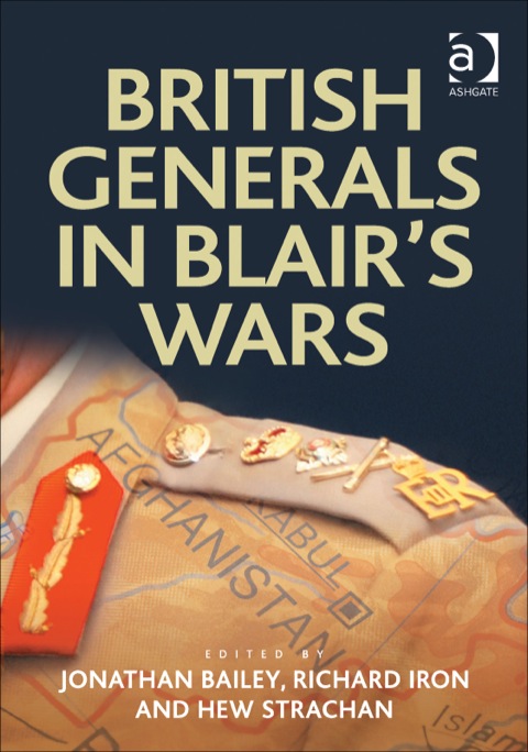 Cover image for book British Generals in Blair's Wars