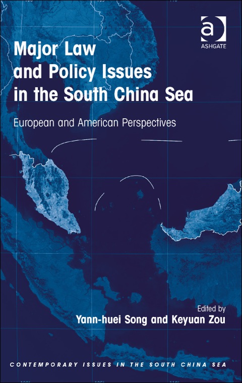 Cover image for book Major Law and Policy Issues in the South China Sea: European and American Perspectives