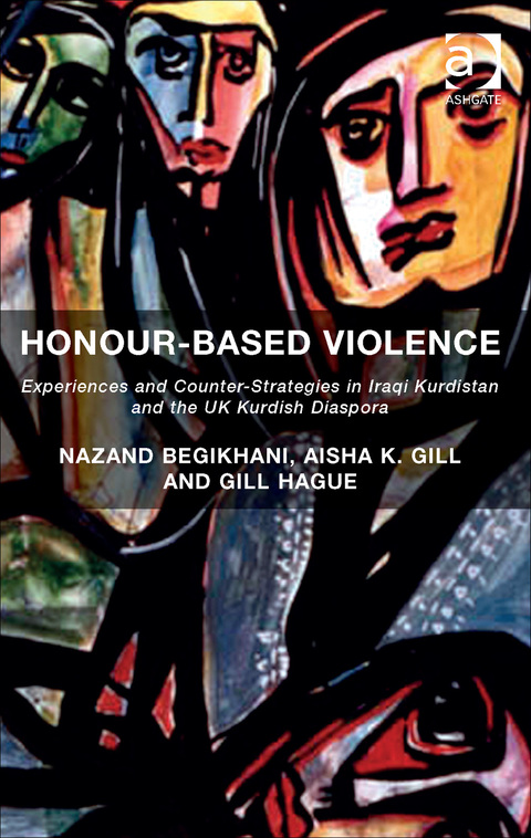 Cover image for book Honour-Based Violence: Experiences and Counter-Strategies in Iraqi Kurdistan and the UK Kurdish Diaspora