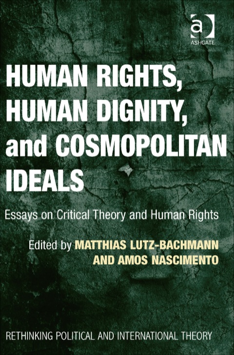 Cover image for book Human Rights, Human Dignity, and Cosmopolitan Ideals: Essays on Critical Theory and Human Rights