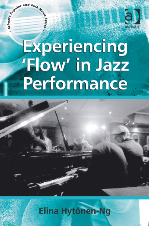 Cover image for book Experiencing 'Flow' in Jazz Performance
