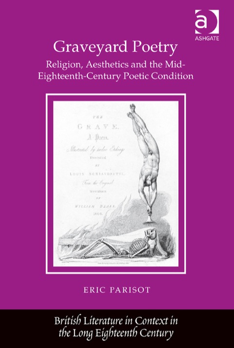 Cover image for book Graveyard Poetry: Religion, Aesthetics and the Mid-Eighteenth-Century Poetic Condition