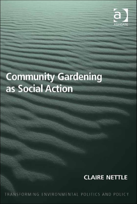 Cover image for book Community Gardening as Social Action