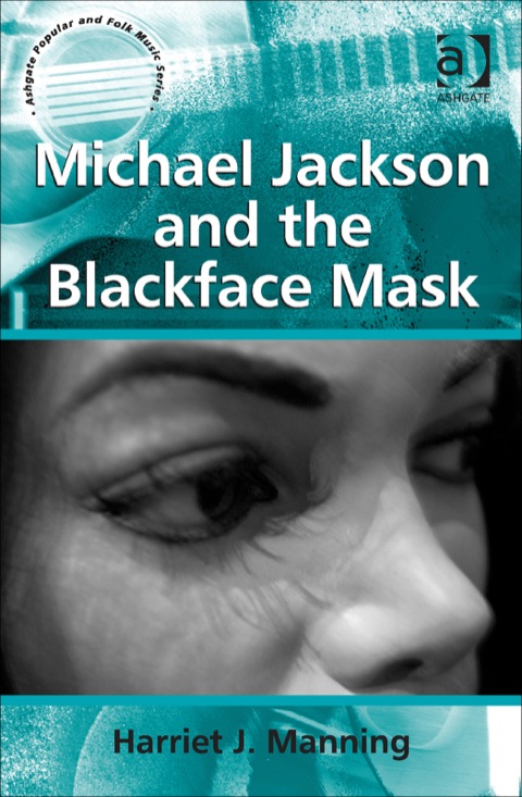 Cover image for book Michael Jackson and the Blackface Mask