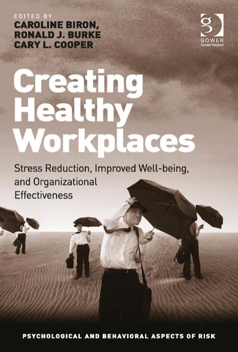 Cover image for book Creating Healthy Workplaces: Stress Reduction, Improved Well-being, and Organizational Effectiveness