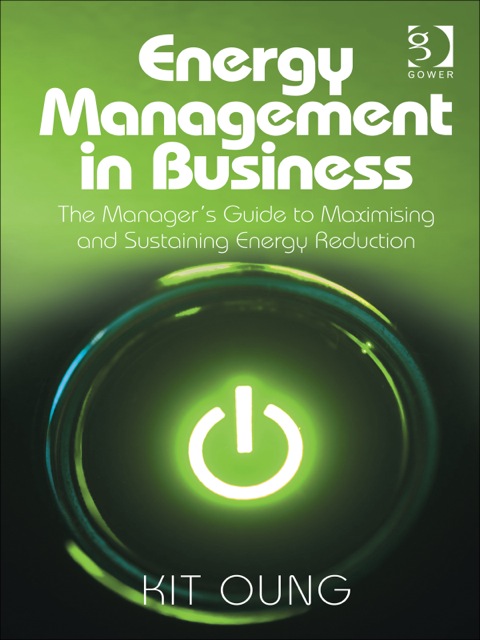 Cover image for book Energy Management in Business: The Manager's Guide to Maximising and Sustaining Energy Reduction