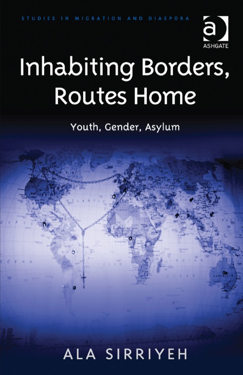 Cover image for book Inhabiting Borders, Routes Home: Youth, Gender, Asylum