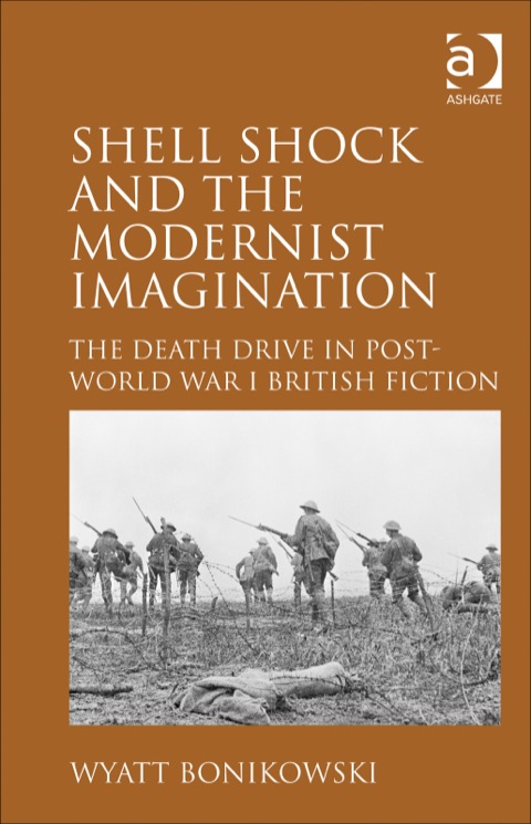 Cover image for book Shell Shock and the Modernist Imagination: The Death Drive in Post-World War I British Fiction