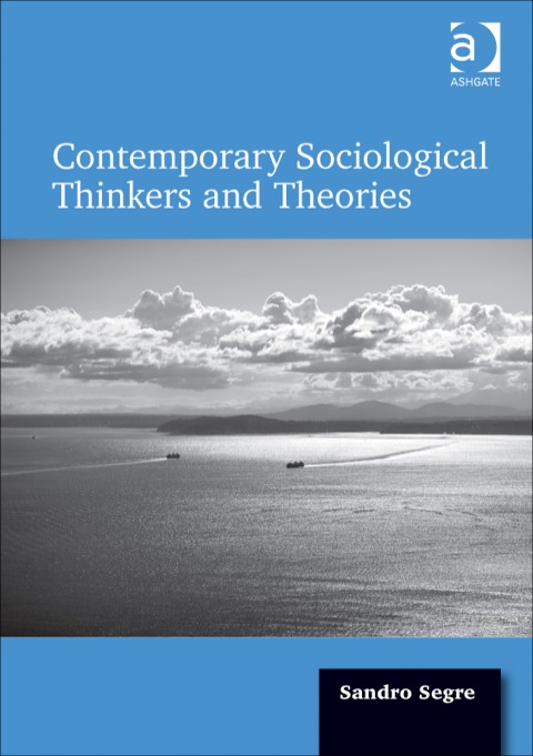 Cover image for book Contemporary Sociological Thinkers and Theories