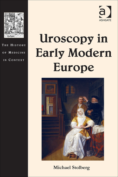 Cover image for book Uroscopy in Early Modern Europe