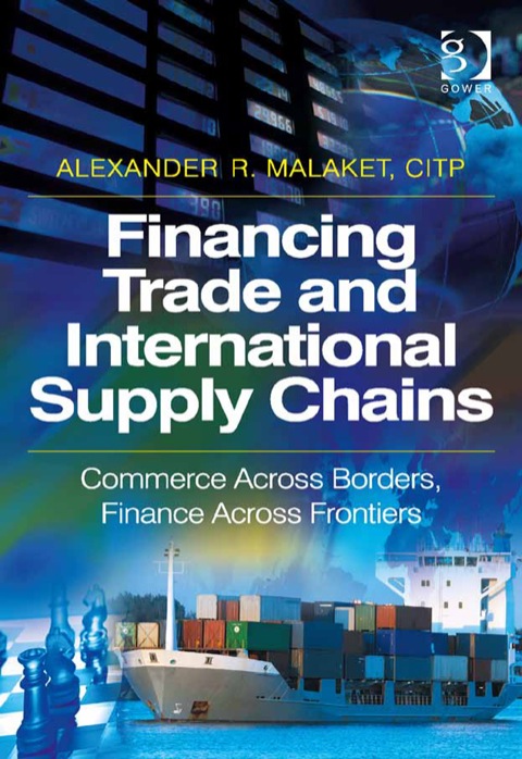 Cover image for book Financing Trade and International Supply Chains: Commerce Across Borders, Finance Across Frontiers