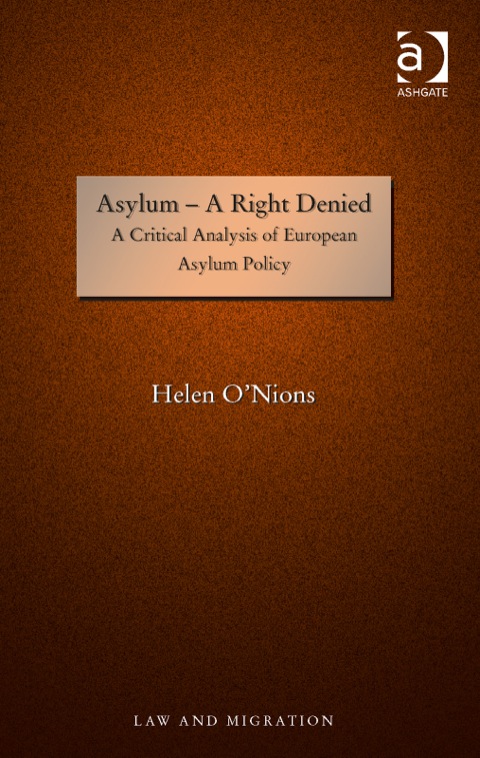 Cover image for book Asylum - A Right Denied: A Critical Analysis of European Asylum Policy