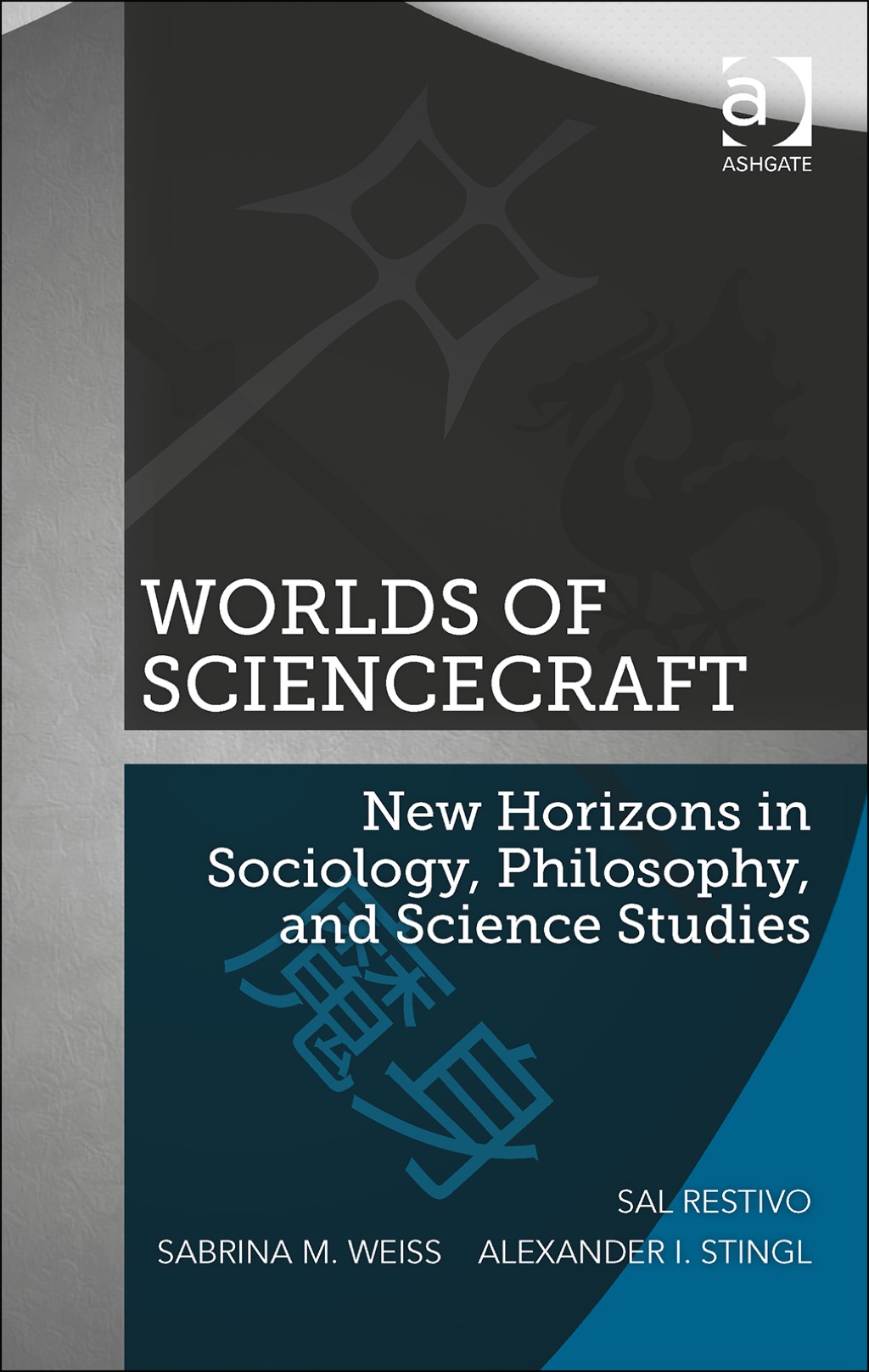 Worlds of ScienceCraft: New Horizons in Sociology Philosophy and Science Studies (eBook Rental) Worlds of ScienceCraft: New Horizons in Sociology Philosophy and Science Studies (eBook Rental)