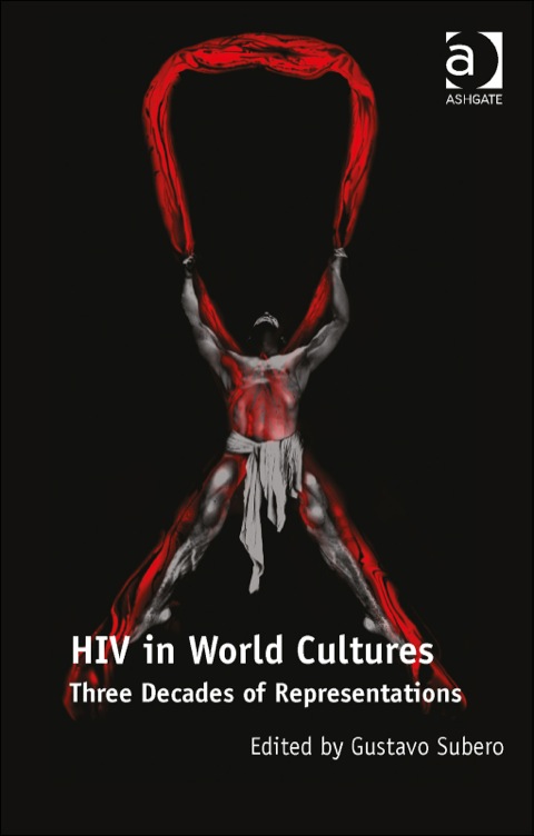 Cover image for book HIV in World Cultures: Three Decades of Representations