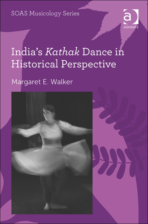 Cover image for book India's Kathak Dance in Historical Perspective
