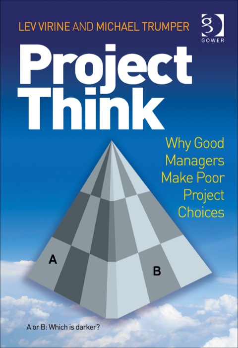 Cover image for book ProjectThink: Why Good Managers Make Poor Project Choices