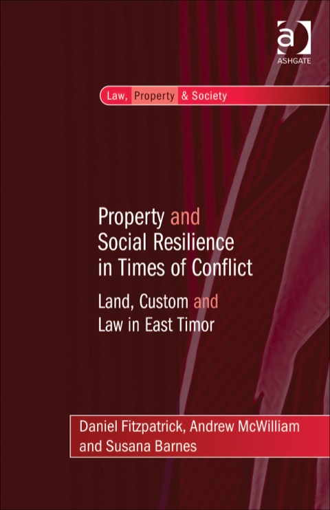 Cover image for book Property and Social Resilience in Times of Conflict: Land, Custom and Law in East Timor