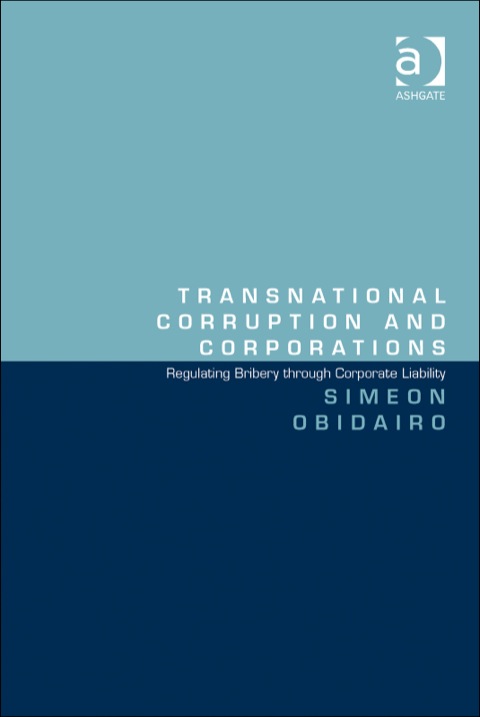 Cover image for book Transnational Corruption and Corporations: Regulating Bribery through Corporate Liability