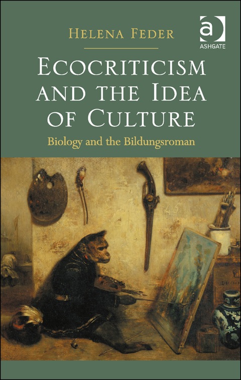 Cover image for book Ecocriticism and the Idea of Culture: Biology and the Bildungsroman