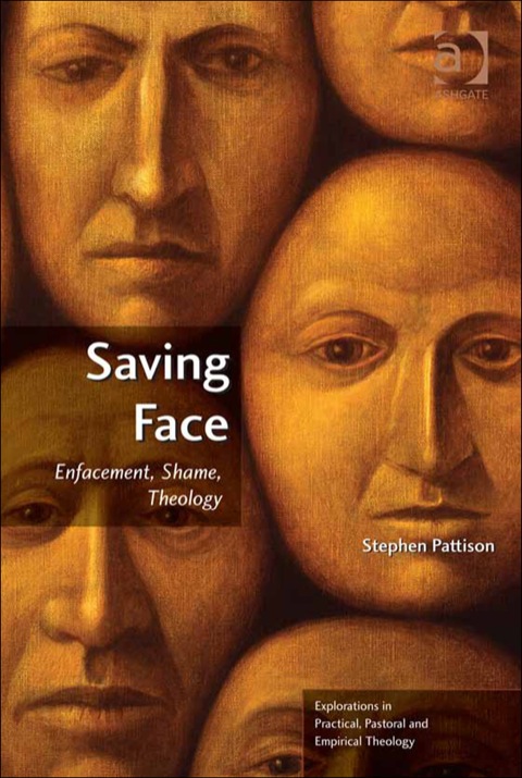 Cover image for book Saving Face: Enfacement, Shame, Theology