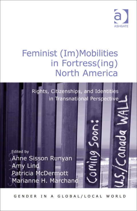 Cover image for book Feminist (Im)Mobilities in Fortress(ing) North America: Rights, Citizenships, and Identities in Transnational Perspective