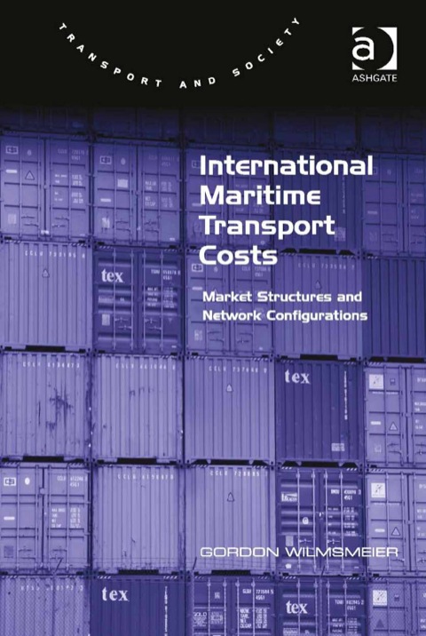 Cover image for book International Maritime Transport Costs: Market Structures and Network Configurations
