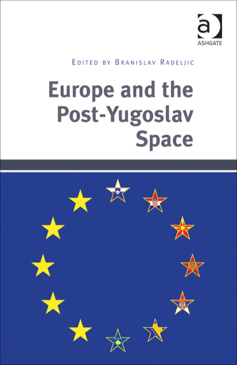 Cover image for book Europe and the Post-Yugoslav Space