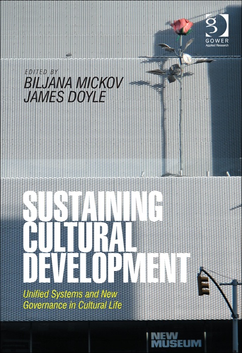 Cover image for book Sustaining Cultural Development: Unified Systems and New Governance in Cultural Life