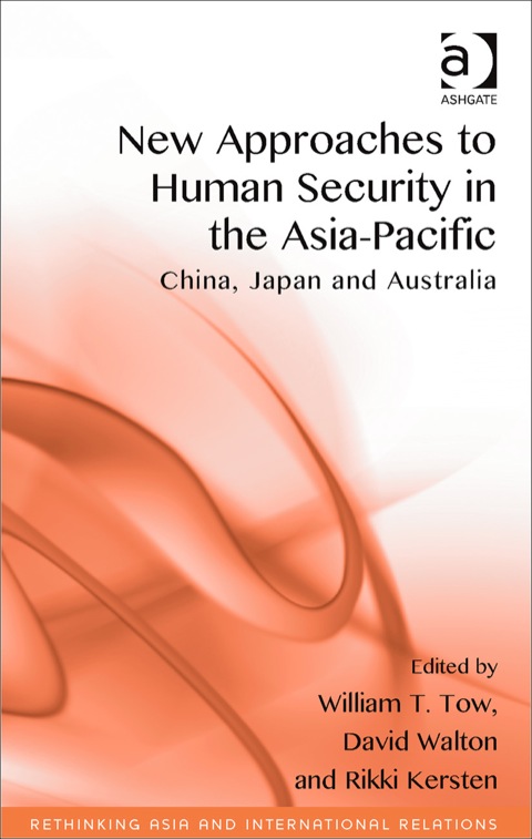 Cover image for book New Approaches to Human Security in the Asia-Pacific: China, Japan and Australia