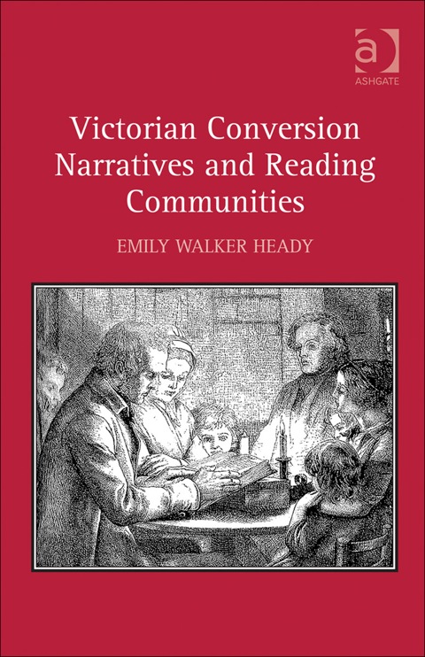 Cover image for book Victorian Conversion Narratives and Reading Communities