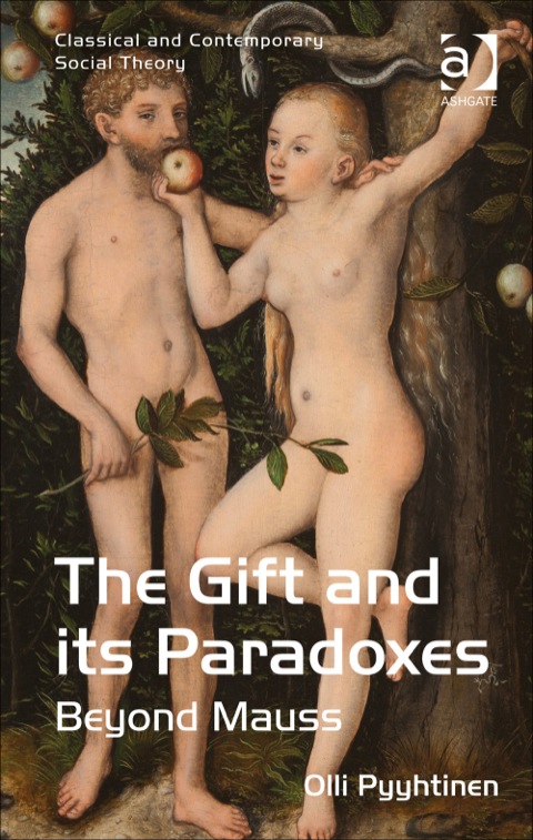 Cover image for book The Gift and its Paradoxes: Beyond Mauss