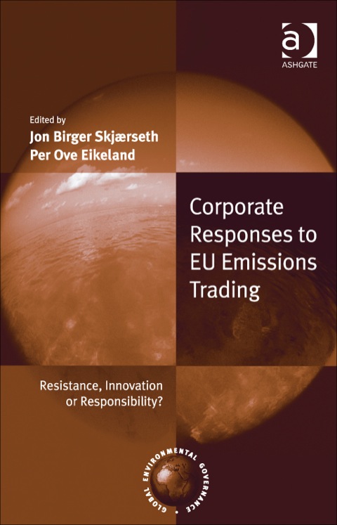 Cover image for book Corporate Responses to EU Emissions Trading: Resistance, Innovation or Responsibility?