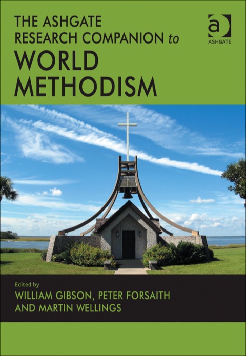 Cover image for book The Ashgate Research Companion to World Methodism