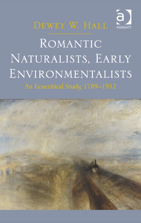 Cover image for book Romantic Naturalists, Early Environmentalists: An Ecocritical Study, 1789-1912