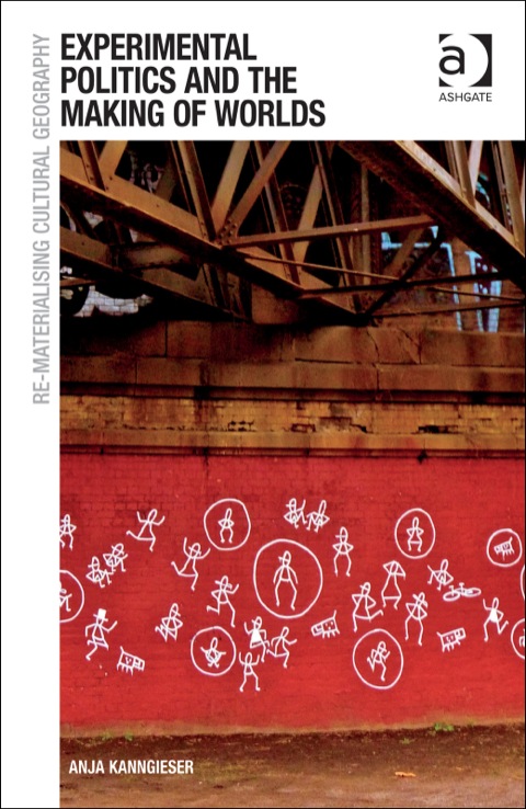 Cover image for book Experimental Politics and the Making of Worlds
