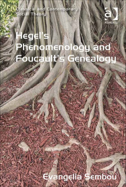 Cover image for book Hegel's Phenomenology and Foucault's Genealogy