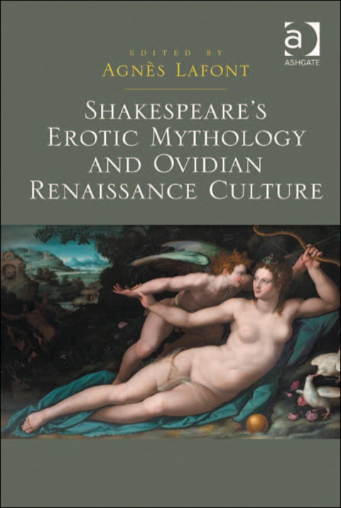 Cover image for book Shakespeare's Erotic Mythology and Ovidian Renaissance Culture